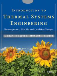 Cover image for Introduction to Thermal Systems Engineering: Thermodynamics, Fluid Mechanics and Heat Transfer