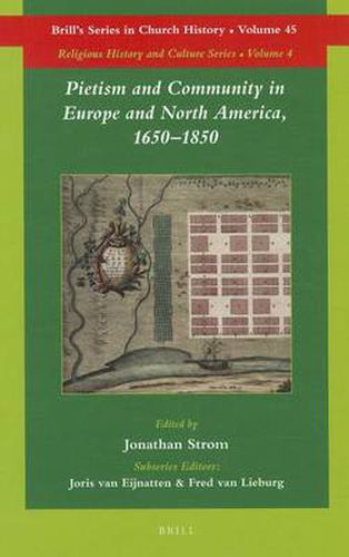 Pietism and Community in Europe and North America, 1650-1850