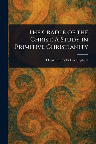 Cover image for The Cradle of the Christ