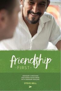 Cover image for Friendship First: The Book