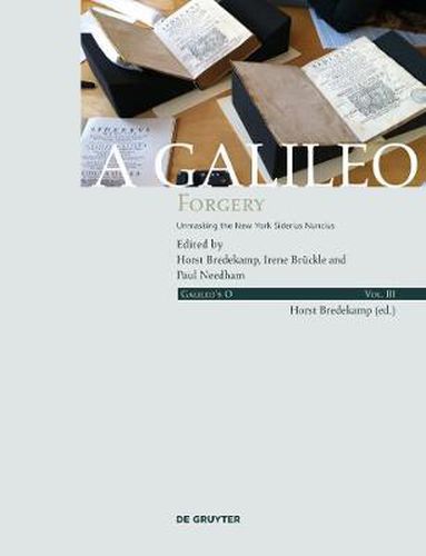 A Galileo Forgery: Unmasking the New York Sidereus Nuncius