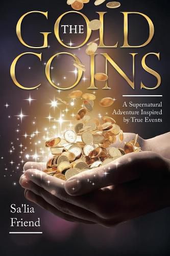 Cover image for The Gold Coins: A Supernatural Adventure Inspired by True Events