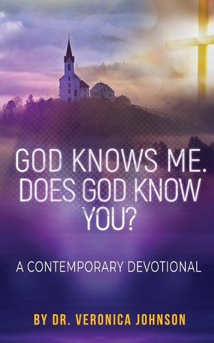 Cover image for God Knows Me. Does God Know You?