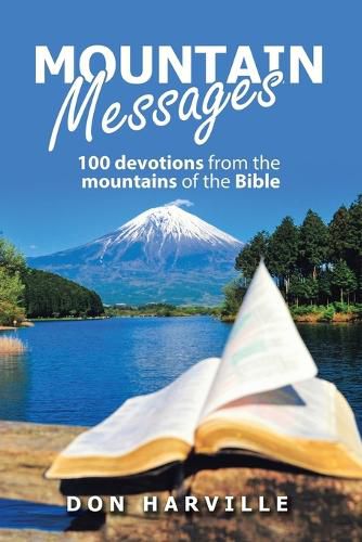 Cover image for Mountain Messages: 100 Devotions from the Mountains of the Bible