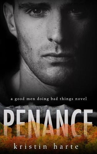 Cover image for Penance: A Good Men Doing Bad Things Novel