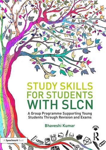 Cover image for Study Skills for Students with SLCN: A Group Programme Supporting Young Students Through Revision and Exams