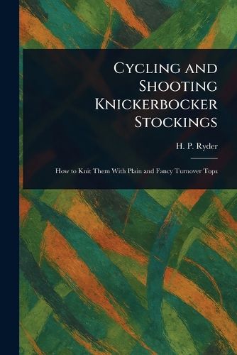 Cover image for Cycling and Shooting Knickerbocker Stockings