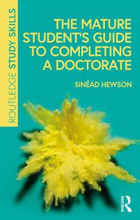 Cover image for The Mature Student's Guide to Completing a Doctorate