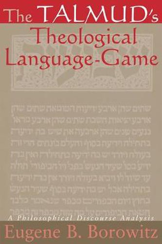 The Talmud's Theological Language-Game: A Philosophical Discourse Analysis