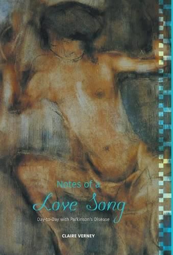 Cover image for Notes of a Love Song: Day-to-Day with Parkinson's Disease