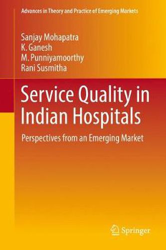 Cover image for Service Quality in Indian Hospitals: Perspectives from an Emerging Market