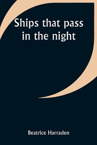 Cover image for Ships that pass in the night