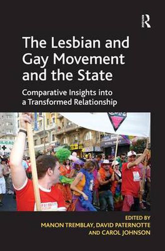 Cover image for The Lesbian and Gay Movement and the State: Comparative Insights into a Transformed Relationship