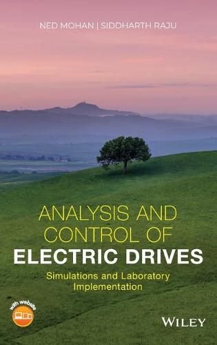 Cover image for Analysis and Control of Electric Drives - Simulations and Laboratory Implementation