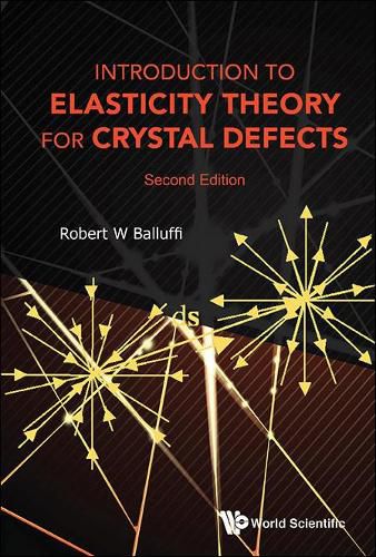 Cover image for Introduction To Elasticity Theory For Crystal Defects