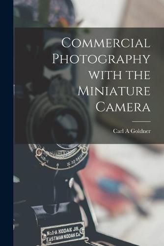 Cover image for Commercial Photography With the Miniature Camera