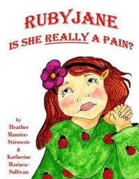 Cover image for Ruby Jane: Is She REALLY a Pain?