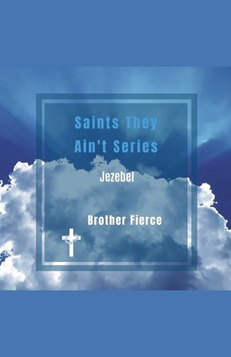 Cover image for Saints They Ain't Series. Jezebel