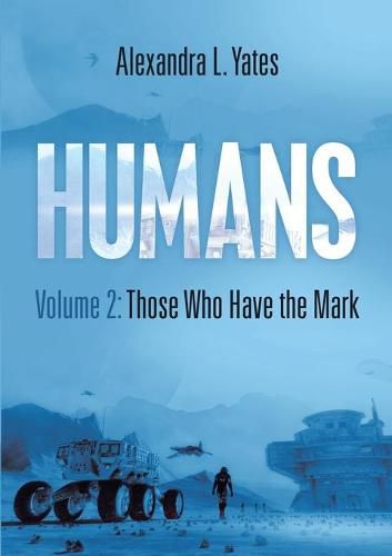 Cover image for Humans Volume 2: Those Who Have the Mark