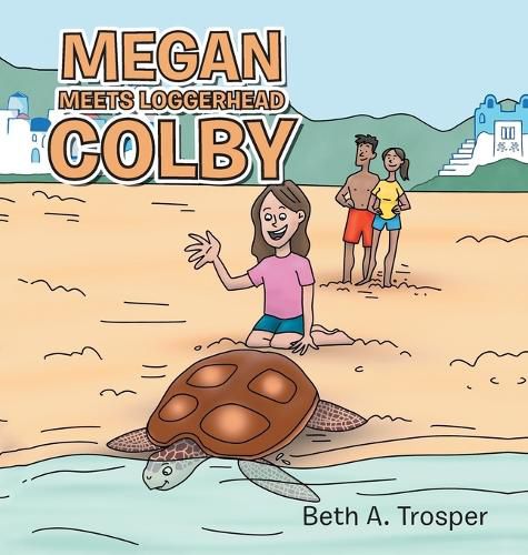 Cover image for Megan Meets Loggerhead Colby