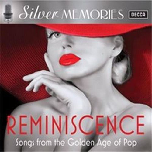 Silver Memories Reminiscence Songs From The Golden Age Of Pop