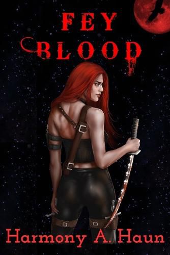 Cover image for Fey Blood: An Amarah Rey, Fey Warrior Novel