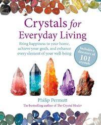 Cover image for Crystals for Everyday Living
