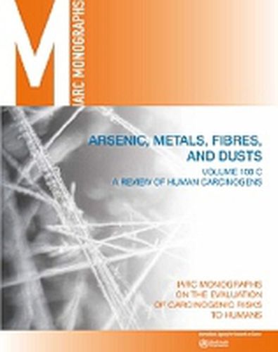Review of human carcinogens: C: Metals, arsenic, fibres and dusts