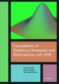 Cover image for Foundations of Statistical Analyses and Applications with SAS