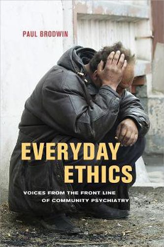 Cover image for Everyday Ethics: Voices from the Front Line of Community Psychiatry
