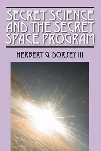 Cover image for Secret Science and the Secret Space Program