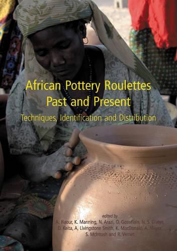 Cover image for African Pottery Roulettes Past and Present: Techniques, Identification and Distribution