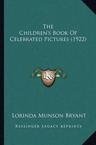 Cover image for The Children's Book of Celebrated Pictures (1922)