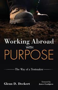 Cover image for Working Abroad with Purpose: The Way of a Tentmaker