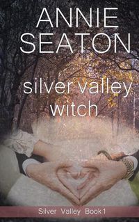 Cover image for Silver Valley Witch