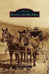 Cover image for Scotia and Rio Dell