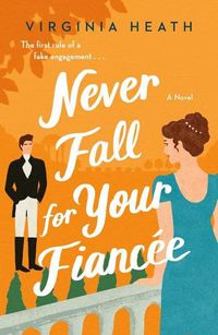 Cover image for Never Fall for Your Fiancee