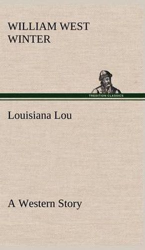 Cover image for Louisiana Lou A Western Story