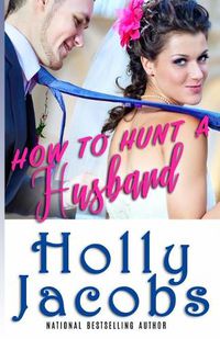 Cover image for How to Hunt A Husband