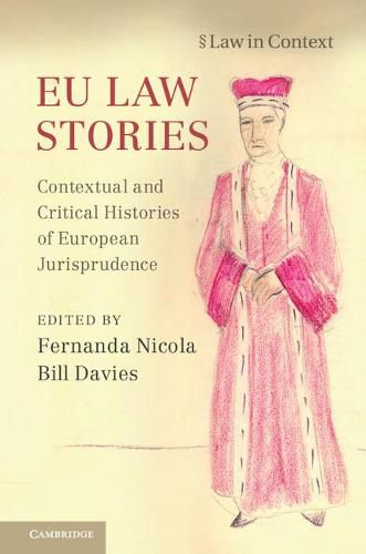 Cover image for EU Law Stories: Contextual and Critical Histories of European Jurisprudence