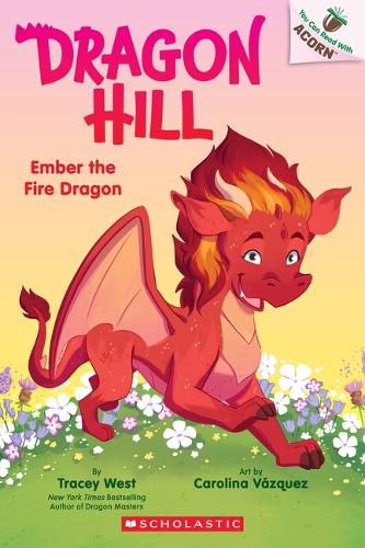 Cover image for Ember the Fire Dragon: An Acorn Book (Dragon Hill #1)