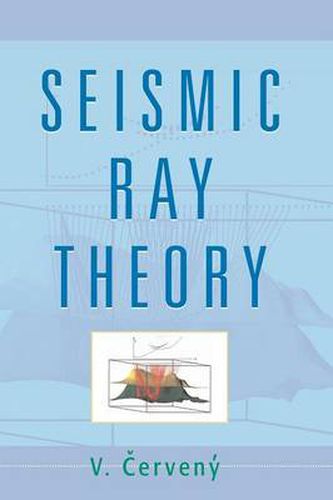 Cover image for Seismic Ray Theory