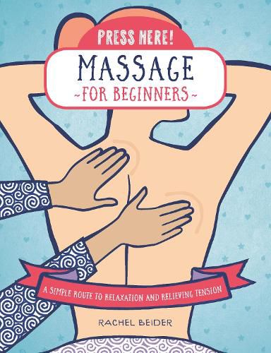 Cover image for Press Here! Massage for Beginners