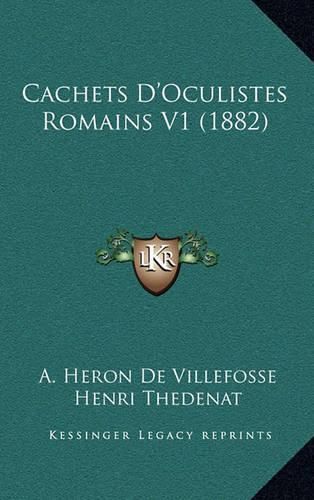 Cachets D'Oculistes Romains V1 (1882)