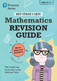 Cover image for Pearson REVISE Key Stage 2 SATs Mathematics Revision Guide - Above Expected Standard: for home learning and the 2022 and 2023 exams