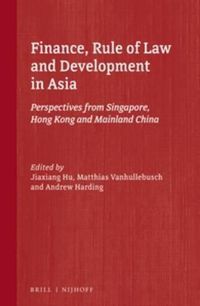 Cover image for Finance, Rule of Law and Development in Asia: Perspectives from Singapore, Hong Kong and Mainland China