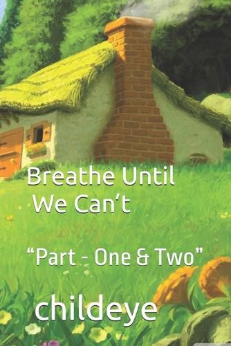 Cover image for Breathe Until We Can't