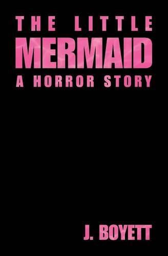 The Little Mermaid: A Horror Story