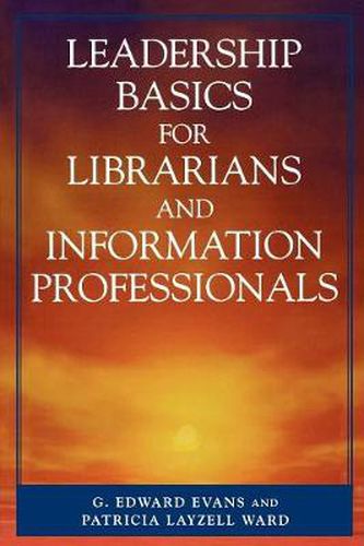 Cover image for Leadership Basics for Librarians and Information Professionals