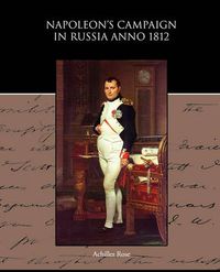 Cover image for Napoleon s Campaign in Russia Anno 1812